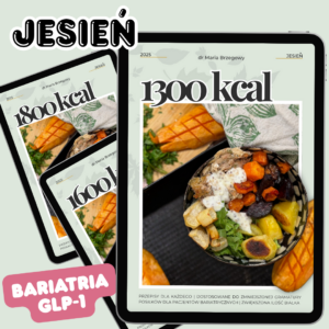 e-book | jadłospis | 1300 kcal albo 1600 kcal albo 1800 kcal - do wyboru | chirurgia bariatryczna | GLP-1